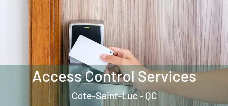 Access Control Services Cote-Saint-Luc - QC
