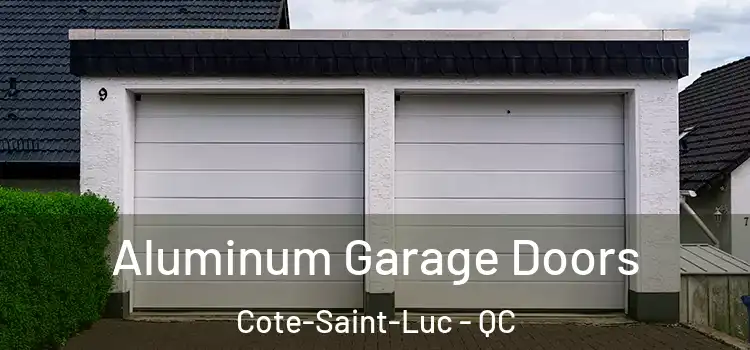  Aluminum Garage Doors Cote-Saint-Luc - QC