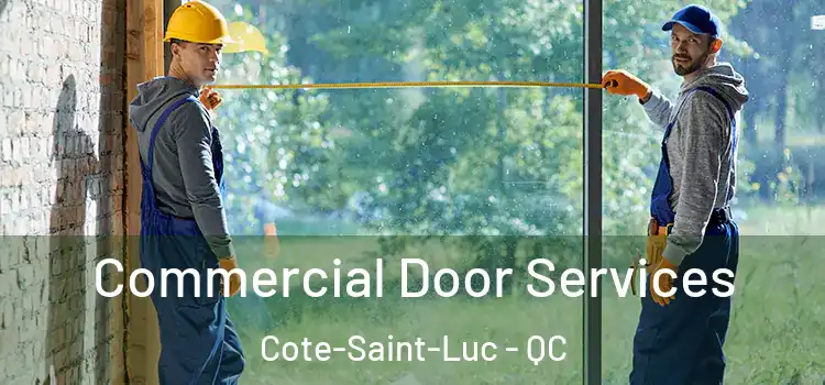 Commercial Door Services Cote-Saint-Luc - QC