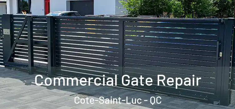  Commercial Gate Repair Cote-Saint-Luc - QC