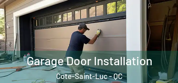  Garage Door Installation Cote-Saint-Luc - QC