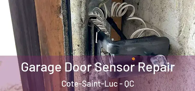  Garage Door Sensor Repair Cote-Saint-Luc - QC