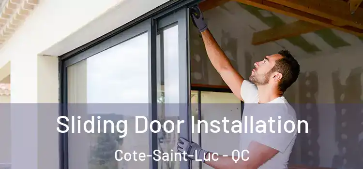  Sliding Door Installation Cote-Saint-Luc - QC